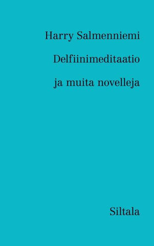 Delfiinimeditaatio ja muita novelleja