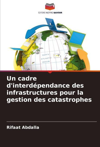Un cadre d'interdépendance des infrastructures pour la gestion des catastrophes