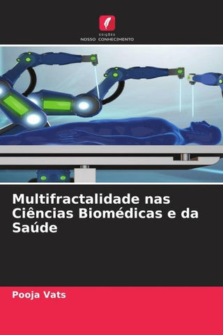 Multifractalidade nas Ciências Biomédicas e da Saúde
