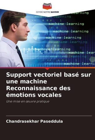 Support vectoriel basé sur une machine Reconnaissance des émotions vocales