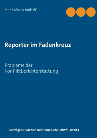 Reporter im Fadenkreuz
