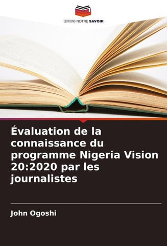 Évaluation de la connaissance du programme Nigeria Vision 20:2020 par les journalistes