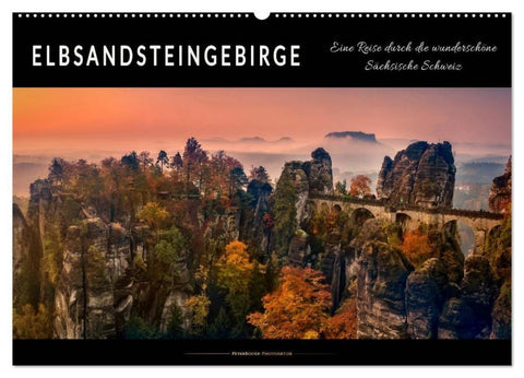 Elbsandsteingebirge - eine Reise durch die wunderschöne Sächsische Schweiz (Wandkalender 2026 DIN A2 quer), CALVENDO Monatskalender