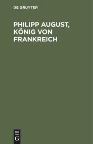 Philipp August, König von Frankreich
