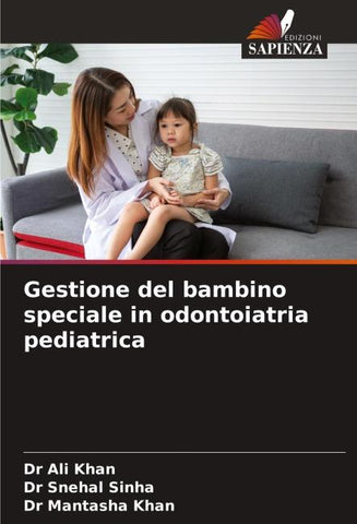 Gestione del bambino speciale in odontoiatria pediatrica