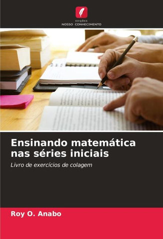 Ensinando matemática nas séries iniciais