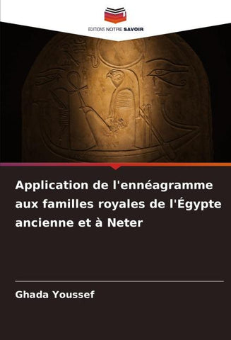 Application de l'ennéagramme aux familles royales de l'Égypte ancienne et à Neter