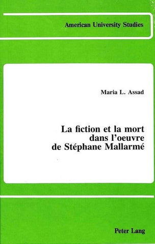 La fiction et la mort dans l'oeuvre de Stéphane Mallarmé