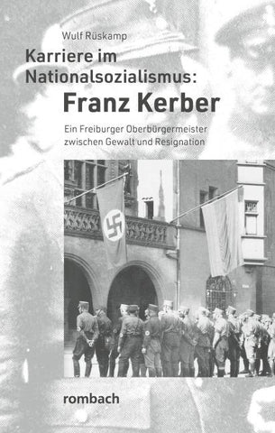 Karriere im Nationalsozialismus: Franz Kerber
