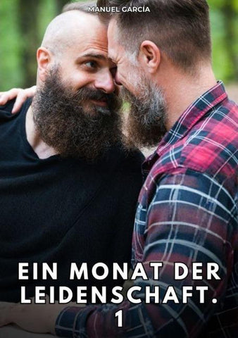 Ein Monat der Leidenschaft. 1
