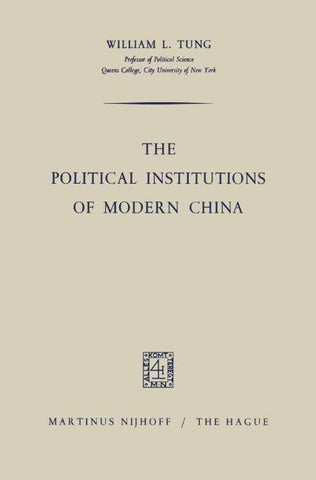 The Political Institutions of Modern China