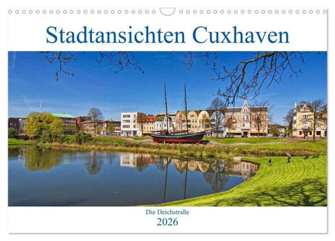 Stadtansichten Cuxhaven (Wandkalender 2026 DIN A3 quer), CALVENDO Monatskalender