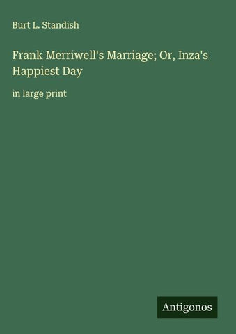 Frank Merriwell's Marriage; Or, Inza's Happiest Day