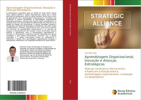 Aprendizagem Organizacional, Inovação e Alianças Estratégicas
