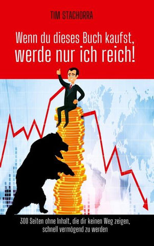 Wenn du dieses Buch kaufst, werde nur ich reich