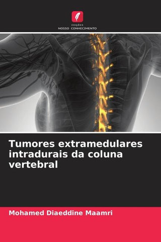 Tumores extramedulares intradurais da coluna vertebral