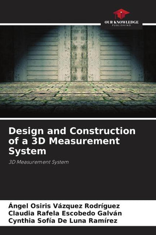 Design and Construction of a 3D Measurement System