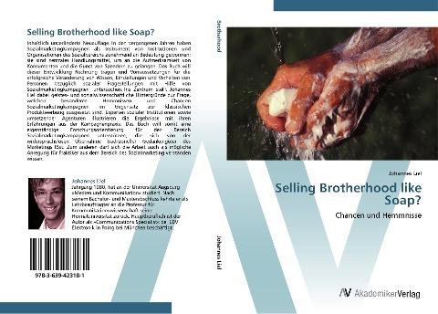 Selling Brotherhood like Soap?
