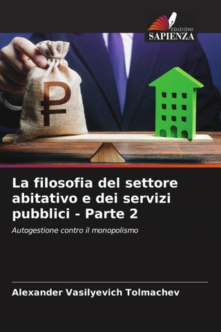 La filosofia del settore abitativo e dei servizi pubblici - Parte 2