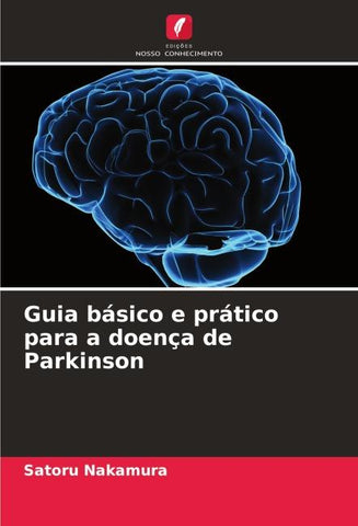 Guia básico e prático para a doença de Parkinson