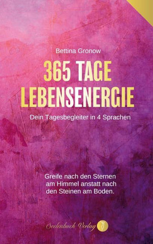 365 Tage Lebensenergie - Dein Tagesbegleiter in 4 Sprachen