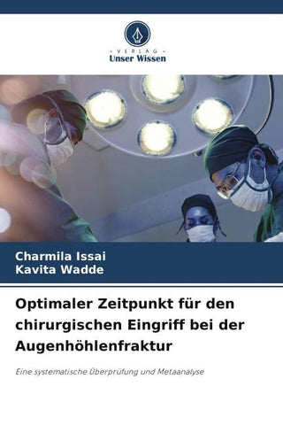 Optimaler Zeitpunkt für den chirurgischen Eingriff bei der Augenhöhlenfraktur
