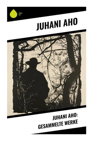 Juhani Aho: Gesammelte Werke