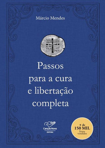 Passos para a cura e libertação completa