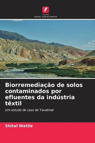 Biorremediação de solos contaminados por efluentes da indústria têxtil