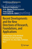 Recent Developments and the New Directions of Research, Foundations, and Applications