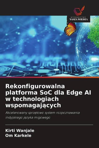 Rekonfigurowalna platforma SoC dla Edge AI w technologiach wspomagaj¿cych
