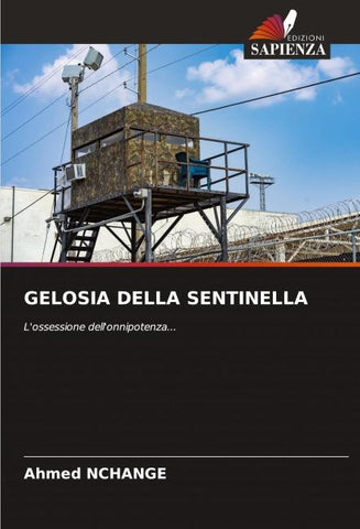 GELOSIA DELLA SENTINELLA