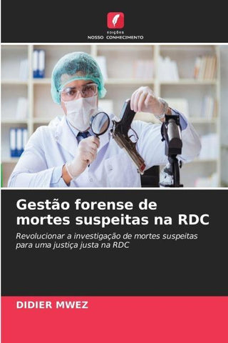 Gestão forense de mortes suspeitas na RDC