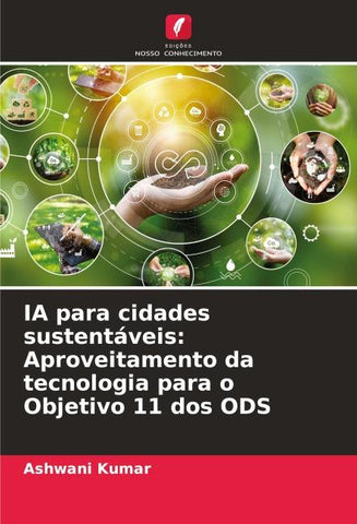 IA para cidades sustentáveis: Aproveitamento da tecnologia para o Objetivo 11 dos ODS