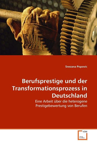 Berufsprestige und der Transformationsprozess in Deutschland