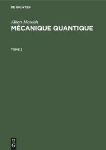 Mécanique quantique. Tome 2