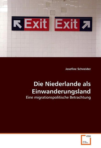 Die Niederlande als Einwanderungsland