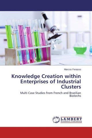 Knowledge Creation within Enterprises of Industrial Clusters