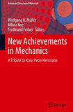 New Achievements in Mechanics