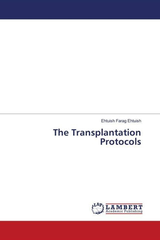 The Transplantation Protocols