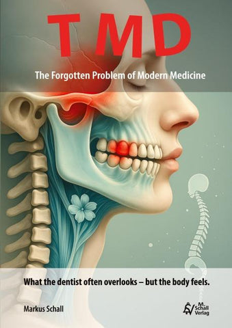 TMD - The Forgotten Problem of Modern Medicine