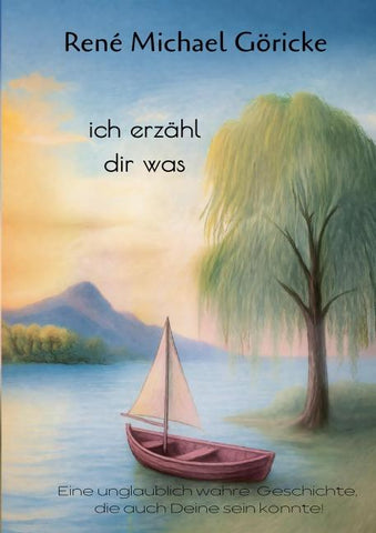 ich erzähl dir was