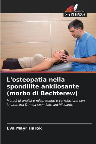 L'osteopatia nella spondilite ankilosante (morbo di Bechterew)