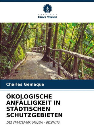 ÖKOLOGISCHE ANFÄLLIGKEIT IN STÄDTISCHEN SCHUTZGEBIETEN