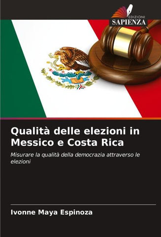 Qualità delle elezioni in Messico e Costa Rica