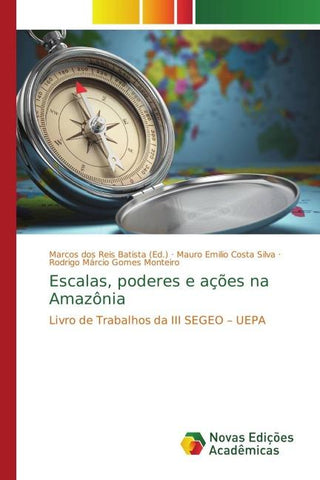 Escalas, poderes e ações na Amazônia