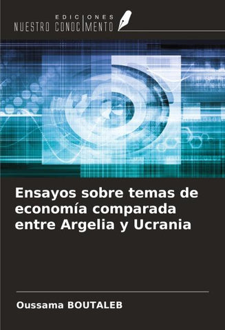 Ensayos sobre temas de economía comparada entre Argelia y Ucrania