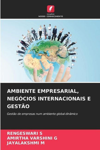 AMBIENTE EMPRESARIAL, NEGÓCIOS INTERNACIONAIS E GESTÃO