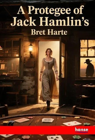 A Protegee of Jack Hamlin's