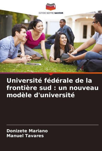 Université fédérale de la frontière sud : un nouveau modèle d'université